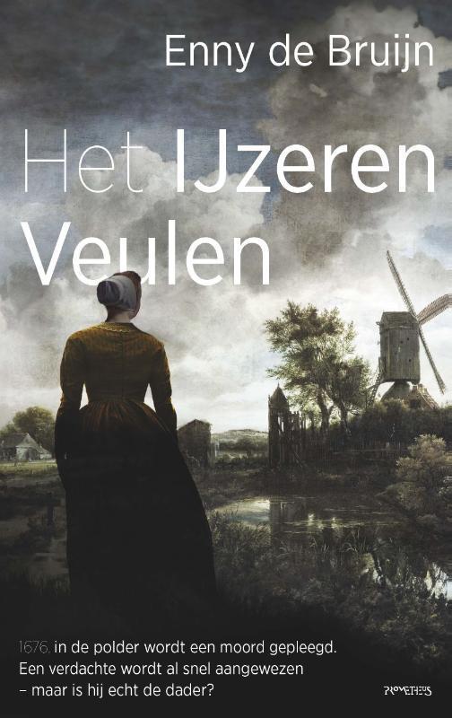 Het Ijzeren Veulen 9789044654707 Enny de Bruijn, Boeken, Literatuur, Gelezen, Verzenden