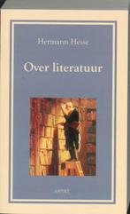 Over literatuur 9789059115910 Hermann Hesse, Boeken, Verzenden, Zo goed als nieuw, Hermann Hesse