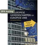 Van Europese gemeenschappen tot Europese unie 9789033486180, Boeken, Verzenden, Gelezen, Catharina Dehulllu