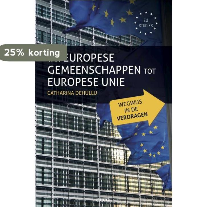 Van Europese gemeenschappen tot Europese unie 9789033486180, Boeken, Politiek en Maatschappij, Gelezen, Verzenden