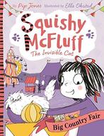 Squishy McFluff: Big Country Fair (Squishy McFluff the, Pip Jones, Verzenden