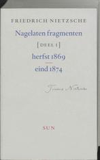 Nagelaten fragmenten 9789058750365 Friedrich Nietzsche, Boeken, Verzenden, Gelezen, Friedrich Nietzsche