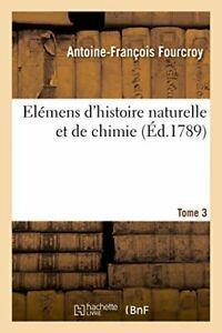 Elemens dhistoire naturelle et de chimie. Tome 3., Livres, Livres Autre, Envoi