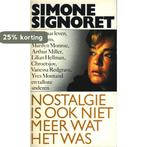 Nostalgie is ook niet meer wat het was 9789067660051, Verzenden, Signoret