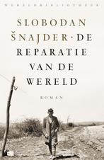 De reparatie van de wereld 9789028450462 Slobodan Šnajder, Boeken, Verzenden, Zo goed als nieuw, Slobodan Šnajder