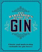 The Bartenders Guide to Gin 9781474870948, Gelezen, Verzenden