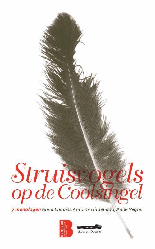 Struisvogels op de Coolsingel 9789072247209 Anna Enquist, Boeken, Overige Boeken, Zo goed als nieuw, Verzenden