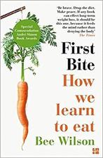 First Bite - how we learn to eat, Livres, Verzenden