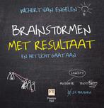 Brainstormen met resultaat 9789043018159, Boeken, Wetenschap, Zo goed als nieuw, N.v.t., Wichert van Engelen, Verzenden