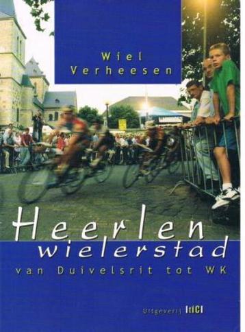 Heerlen, wielerstad 9789078407041 W. Verheesen, Verzenden, Gelezen, W. Verheesen