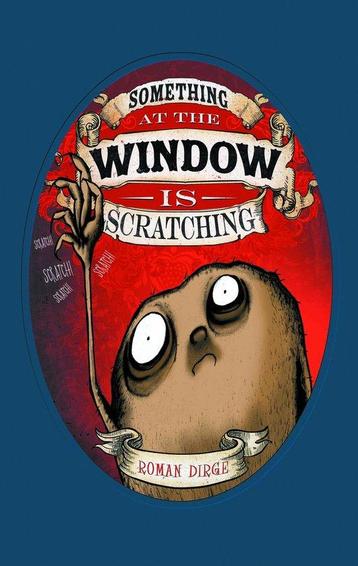 Something at the Window Scratching - Volume 1 9781782763499, Verzenden, Roman Dirge