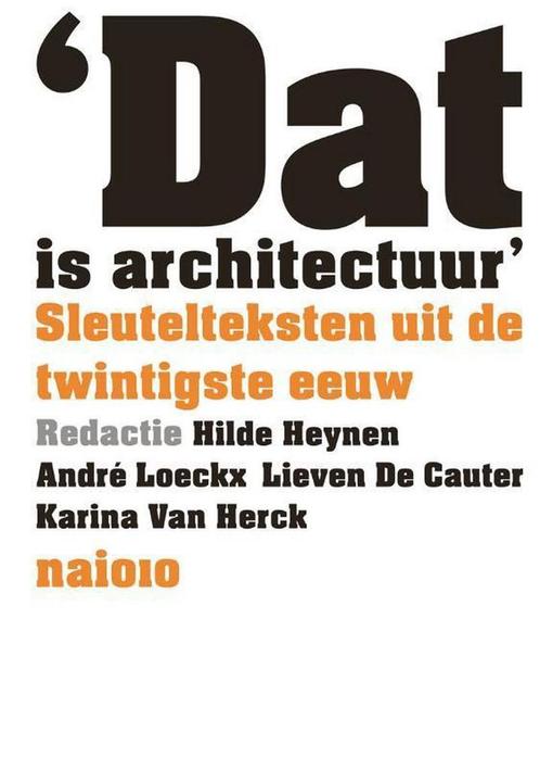 Dàt is architectuur 9789462081840, Boeken, Kunst en Cultuur | Architectuur, Zo goed als nieuw, Verzenden