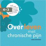 Overleven met chronische pijn 9789082170368 Anna Raymann, Boeken, Verzenden, Zo goed als nieuw, Anna Raymann