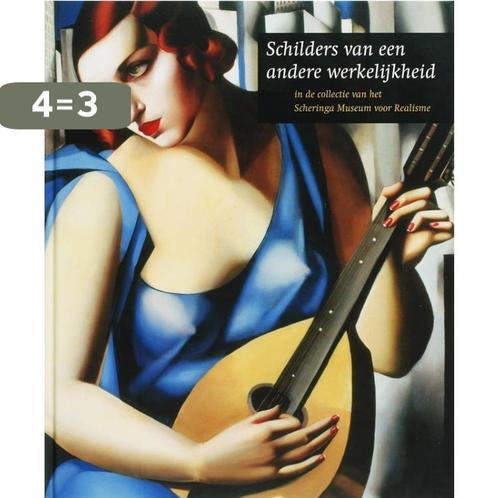 Schilders Van Een Andere Werkelijkheid 9789040081842, Boeken, Kunst en Cultuur | Beeldend, Zo goed als nieuw, Verzenden