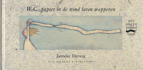 W.C.-papier in de wind laten wapperen 9789026987762, Boeken, Kinderboeken | Jeugd | onder 10 jaar, Gelezen, Verzenden