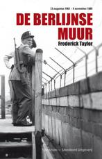De Berlijnse muur 9789071206856 Frederick Taylor, Verzenden, Zo goed als nieuw, Frederick Taylor