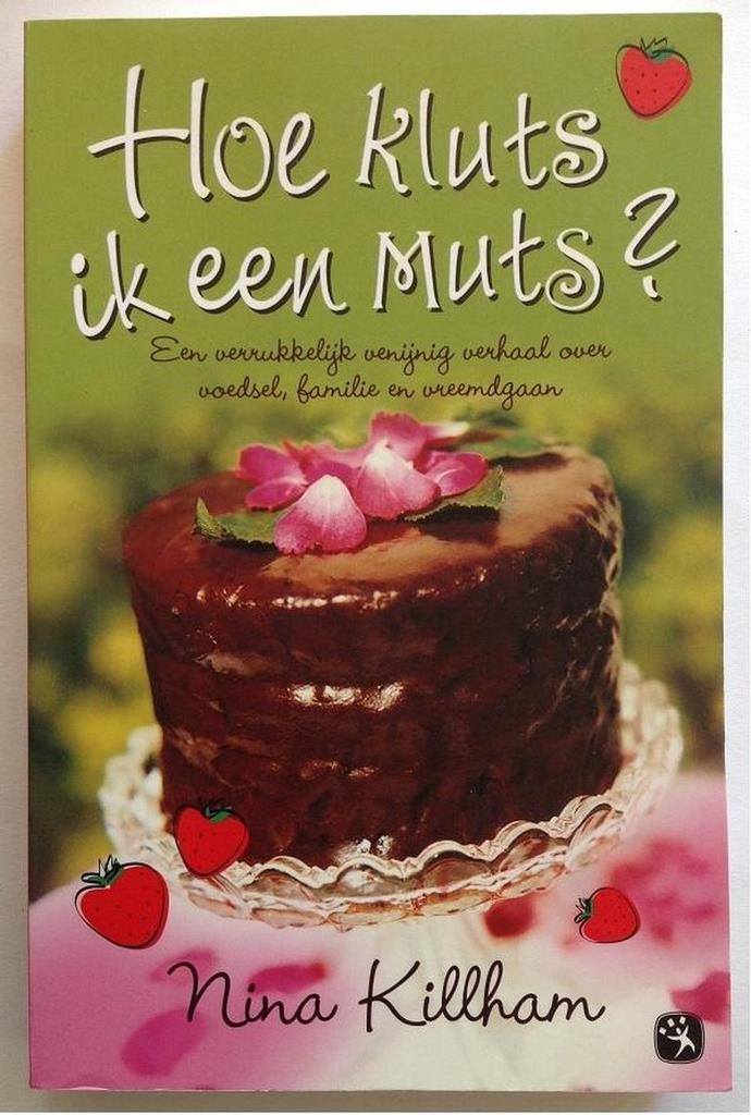 Hoe kluts ik een muts ? 9789085196594 Nina Killham, Boeken, Romans, Zo goed als nieuw, Verzenden
