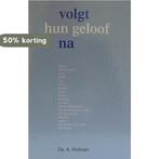 Volgt hun geloof na 9789033602979 Hofman, Verzenden, Hofman