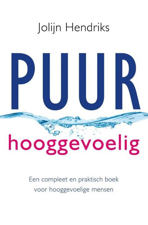 Puur Hooggevoelig / PUUR 9789020211221 Jolijn Hendriks, Boeken, Gezondheid, Dieet en Voeding, Gelezen, Verzenden