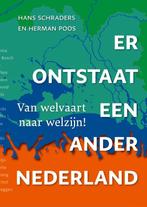 Er ontstaat een ander Nederland 9789083277400, Zo goed als nieuw, Hans Schraders, Herman Ploos, Verzenden