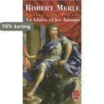 Le Glaive Et Les Amours 9782253109211 Robert Merle, Verzenden, Gelezen, Robert Merle