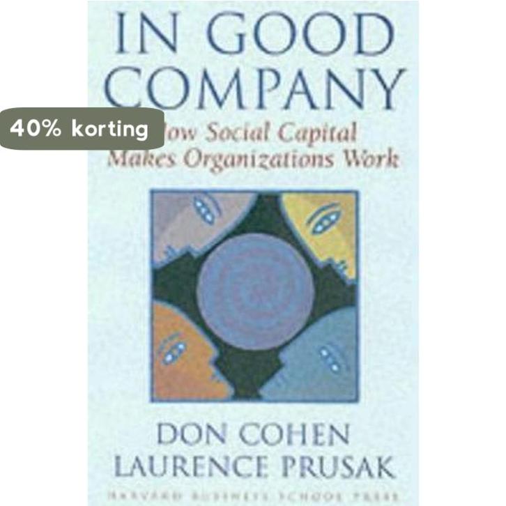 In Good Company 9780875849133 Laurence Prusak, Boeken, Taal | Engels, Zo goed als nieuw, Verzenden