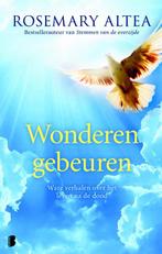 Wonderen gebeuren 9789022560174 Rosemary Altea, Boeken, Verzenden, Gelezen, Rosemary Altea