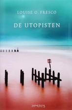 De utopisten 9789044610383 Louise O. Fresco, Verzenden, Gelezen, Louise O. Fresco