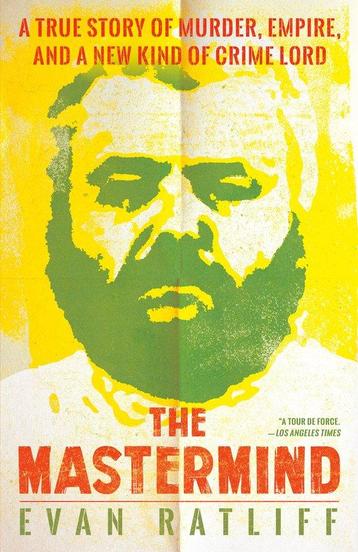 The MasterMind A True Story of Murder, Empire, and a New, Verzenden, Evan Ratliff