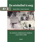 De winkelbel is weg 9789464629309 Geert Vaarwerk, Boeken, Verzenden, Zo goed als nieuw, Geert Vaarwerk