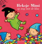 Heksje Mimi op stap met de klas / Clavis peuter, Boeken, Verzenden, Zo goed als nieuw, Kathleen Amant