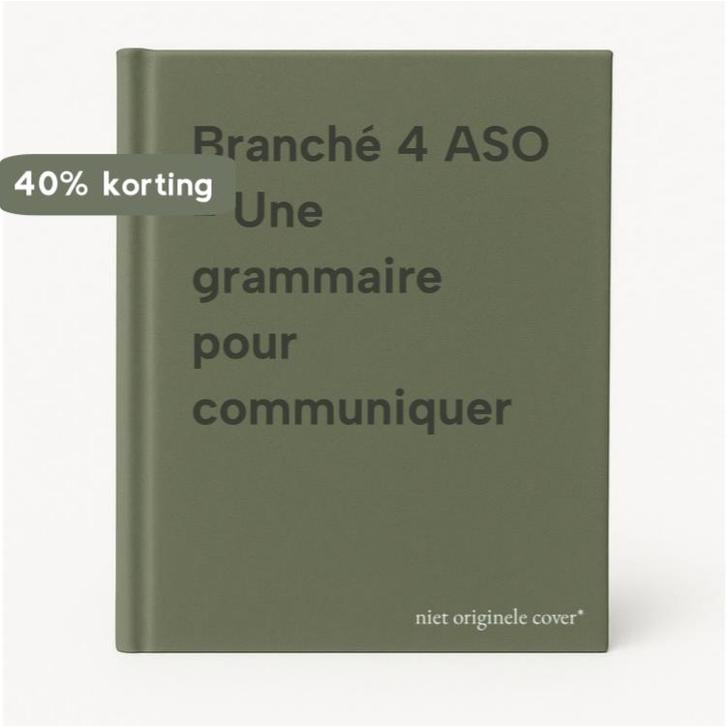 Branché 4 ASO - Une grammaire pour communiquer 9789030648772, Boeken, Taal | Frans, Gelezen, Verzenden