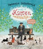Het kattenmannetje en andere sprookjes 9789000369263, Verzenden, Zo goed als nieuw, Janneke Schotveld