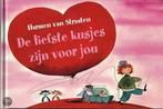 De liefste kusjes zijn voor jou 9789000033645, Verzenden, Harmen van Straaten