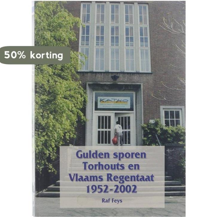 Gulden sporen Torhouts en Vlaams recentaat 1952-2002 R. Feys, Boeken, Economie, Management en Marketing, Gelezen, Verzenden