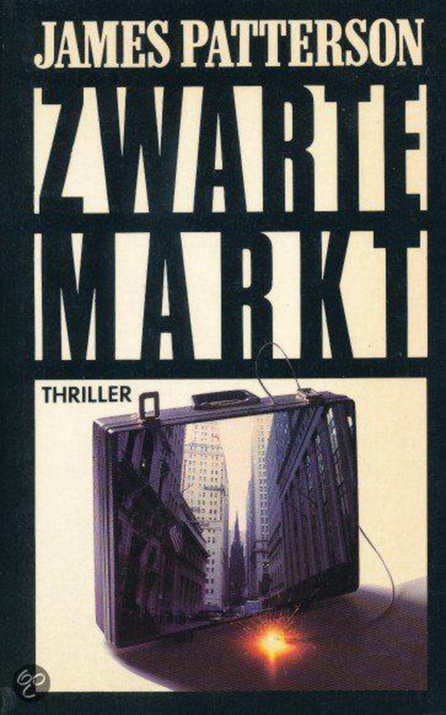 Zwarte markt 9789022506462 James Patterson, Boeken, Thrillers, Gelezen, Verzenden