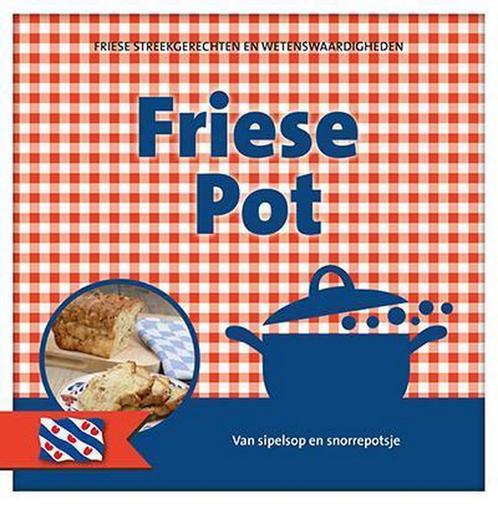 Friese pot / Nederlandse streekgerechten en, Boeken, Kookboeken, Zo goed als nieuw, Verzenden