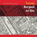 Tussen Burgwal en Nes 9789087040987, M. Carasso-Kok, C. van Lakerveld, Verzenden