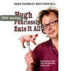 Hugh Fearlessly Eats It All 9780747589259, Verzenden, Gelezen, Hugh Fearnley-Whittingstall