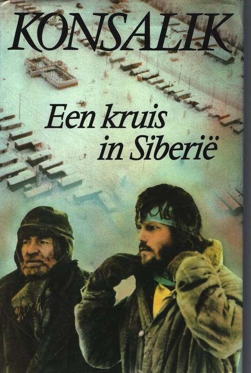 Kruis in siberie 9789010052780 Heinz G. Konsalik, Livres, Livres régionalistes & Romans régionalistes, Envoi
