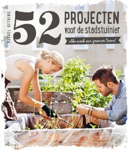 52 projecten voor de stadstuinier 9789021563275, Livres, Maison & Jardinage, Envoi