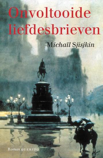 Onvoltooide liefdesbrieven 9789021446783 Michaïl Sjisjkin, Verzenden, Michaïl Sjisjkin