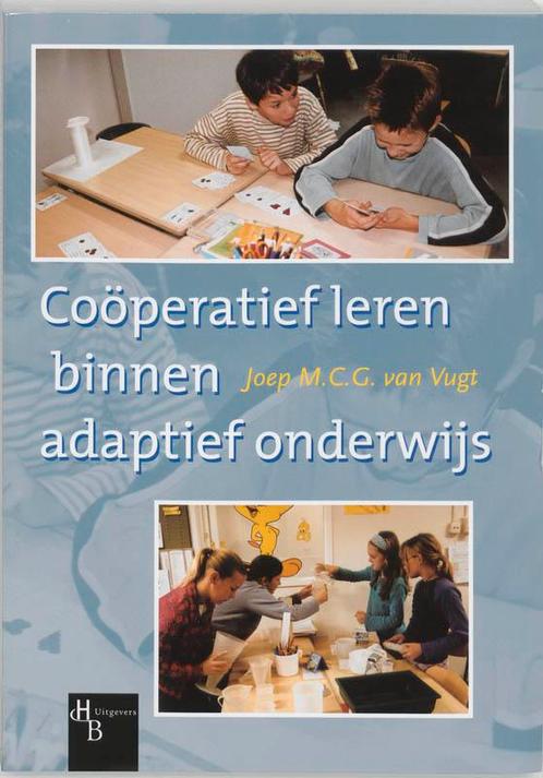Cooperatief leren binnen adaptief onderwijs 9789055743193, Boeken, Studieboeken en Cursussen, Zo goed als nieuw, Verzenden