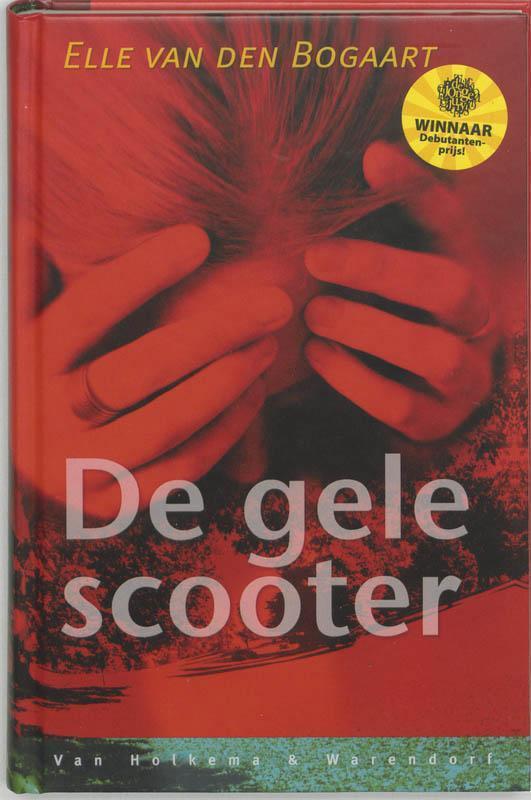 De gele scooter 9789000306398 Elle van den Bogaart, Boeken, Kinderboeken | Jeugd | 13 jaar en ouder, Zo goed als nieuw, Verzenden