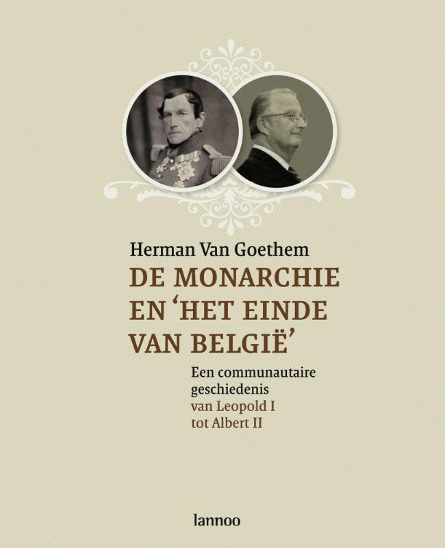 De monarchie en het einde van België 9789020978261, Boeken, Geschiedenis | Nationaal, Zo goed als nieuw, Verzenden