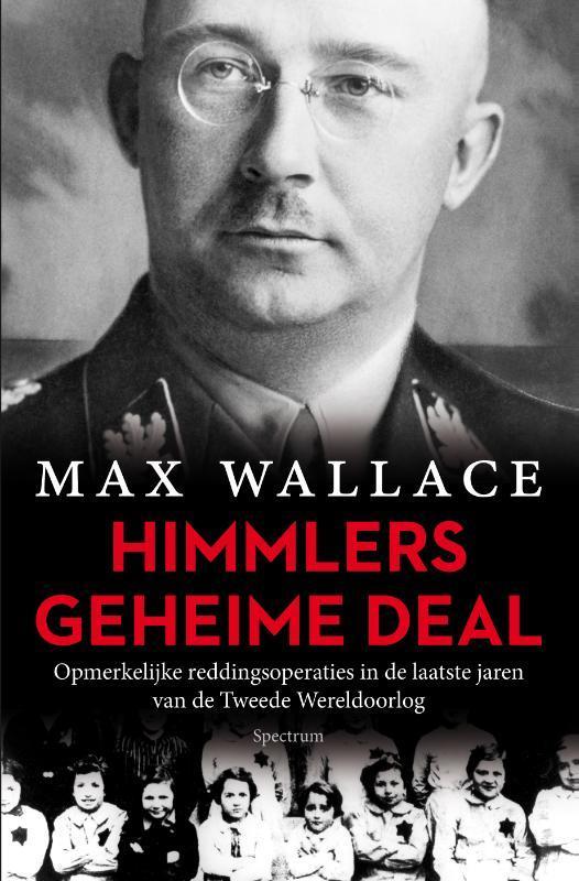 Himmlers geheime deal 9789000345434 Max Wallace, Boeken, Geschiedenis | Wereld, Zo goed als nieuw, Verzenden