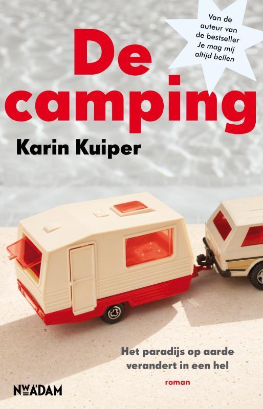 De camping 9789046811139 Karin Kuiper, Boeken, Romans, Gelezen, Verzenden
