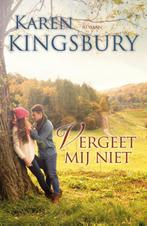 Vergeet mij niet 9789029723732 Karen Kingsbury, Verzenden, Karen Kingsbury