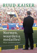 Normen, waarden en medailles! - mijn voetbalverhaal, Boeken, Verzenden, Zo goed als nieuw, Ruud Kaiser