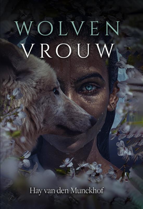 Wolvenvrouw 9789464641356 Hay van den Munckhof, Boeken, Kinderboeken | Jeugd | 13 jaar en ouder, Zo goed als nieuw, Verzenden